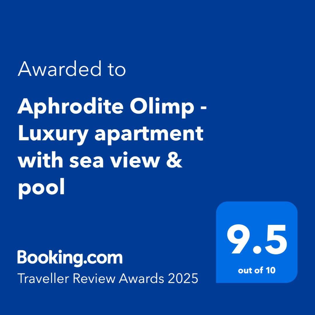 Aphrodite Olimp - Luxury Apartment With Sea View & Pool Dış mekan fotoğraf
